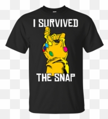 I Survived The Snap Of Thanos Glove Fan - Sasuke Uchiha Doesnt Say Swears Png,Thanos Glove Png