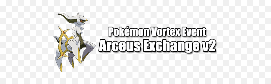 Arceus Exchange V2 - Arceus All Forms Png,Arceus Png