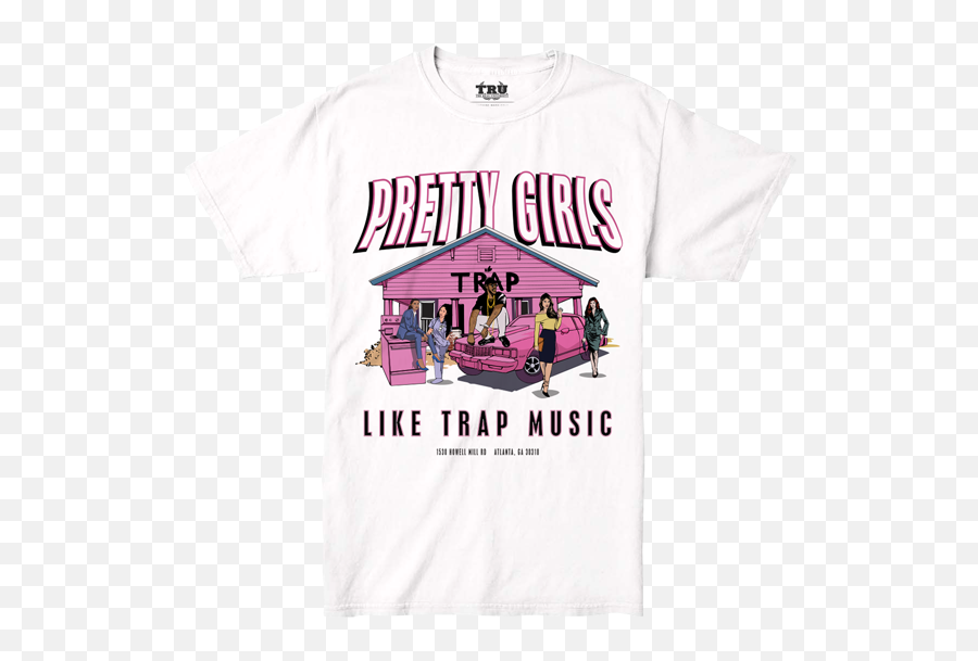Pink Trap House Shirt Hd Png Download - Pretty Girls Like Trap Music Shirt,Trap House Png