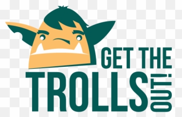 Get The Trolls Out - Get The Trolls Out Png,Troll Png