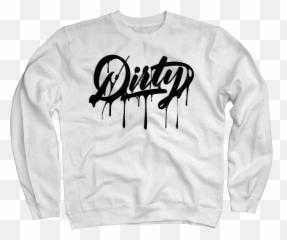 Dirty Couture - Dirty Dripping Crew Neck Hoodie Long Sleeve Png,White Hoodie Png