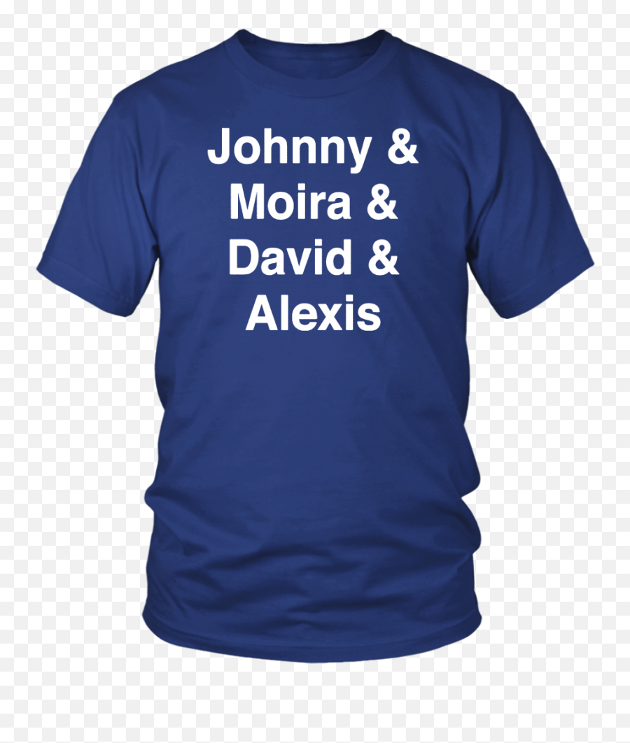 Schittu0027s Creek - Johnny Moira David Alexis Tshirt Maths Themed T Shirts Png,Moira Png