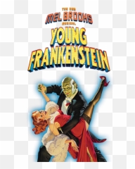 Young Frankenstein Musical - Home Young Frankenstein Musical Logo Png,Frankenstein Png