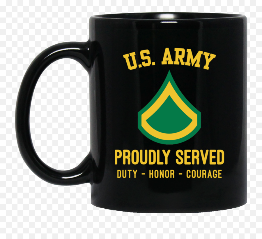 Us Army E - 3 Private First Class E3 Pfc Enlisted Soldier Proudly Served 11 Oz Mug Hate Morning People And Mornings And People Grinch Png,Us Soldier Png