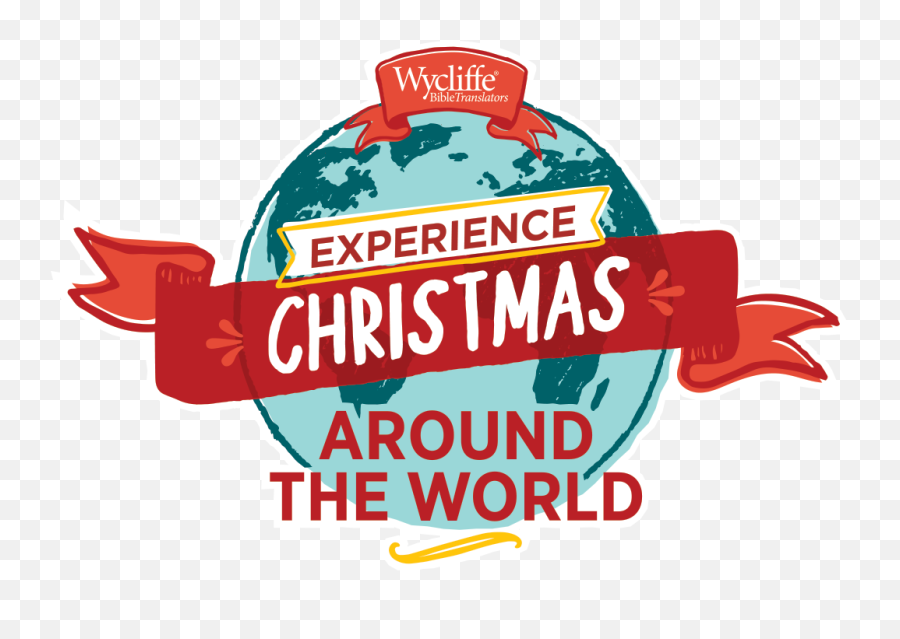 Christmas Around The World Wycliffe Bible Translators - Christmas Around The World Logo Png,Around The World Png