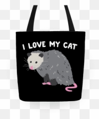 I Love My Cat Opossum Tote Bag Lookhuman - Love My Cat Opossum Png,Possum Transparent