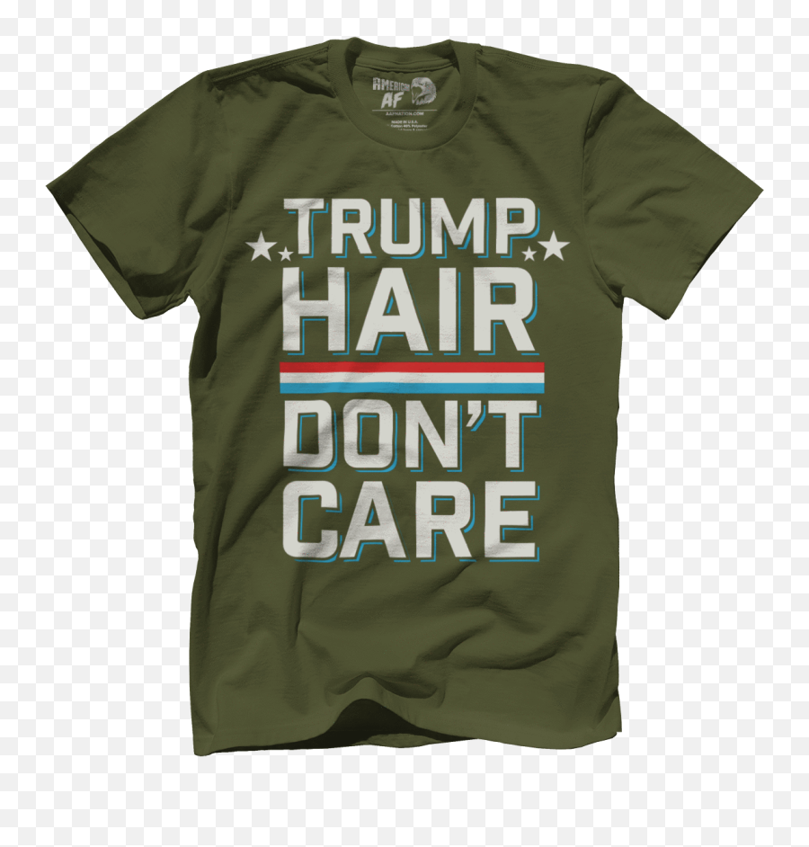 Trump Hair Donu0027t Care American Af - Aaf Nation Active Shirt Png,Trump Hair Png