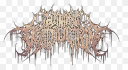 Within Destruction - Caelan Stokkermans Arts Within Destruction Logo Png,Death Metal Logo