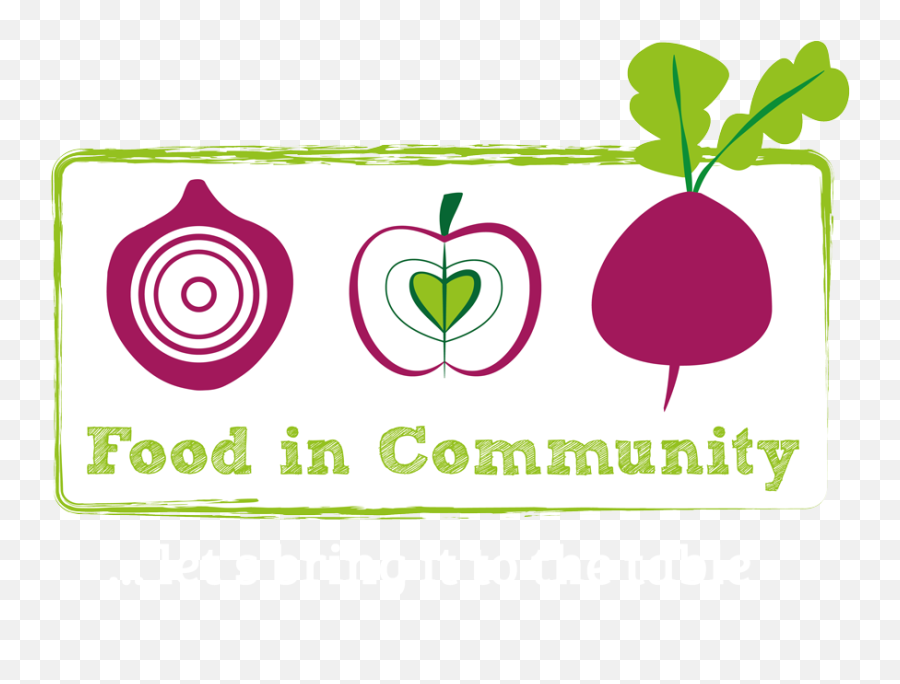 Food In Community U2013 Lets Bring It To The Table Every Week - Food In The Community Totnes Png,Community Logo