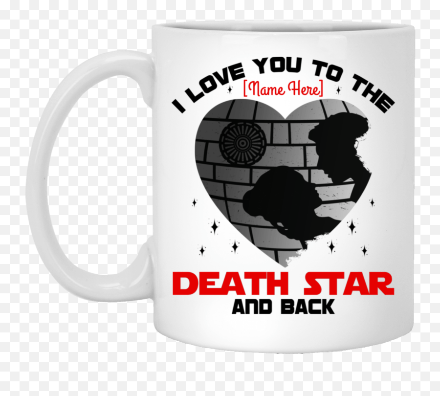 Death Star Mug I Love You To The - Star Back Wars Mug Star Wars Png,Deathstar Png