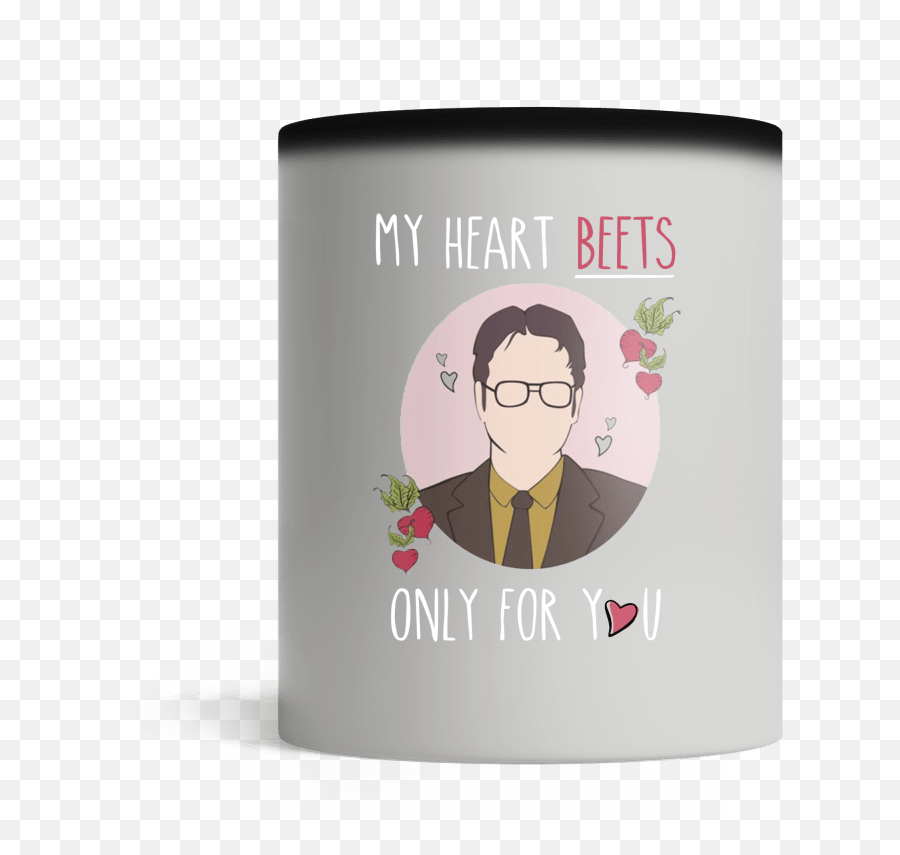Dwight Schrute My Heart Beets Only For You Mugs - My Heart Beets Only For You Png,Dwight Schrute Png