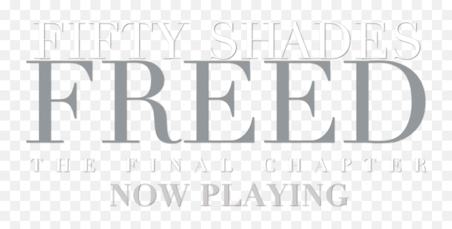 Fifty Shades Freed Tickets U0026 Release Info Now Playing - Fifty Shades Freed Logo Png,Universal Studios Logo Png