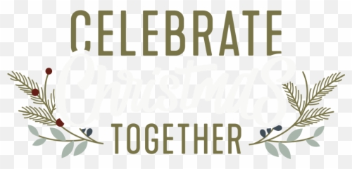 Download Celebrate Christmas Together - Christmas Day Full Calligraphy Png,Celebrate Png