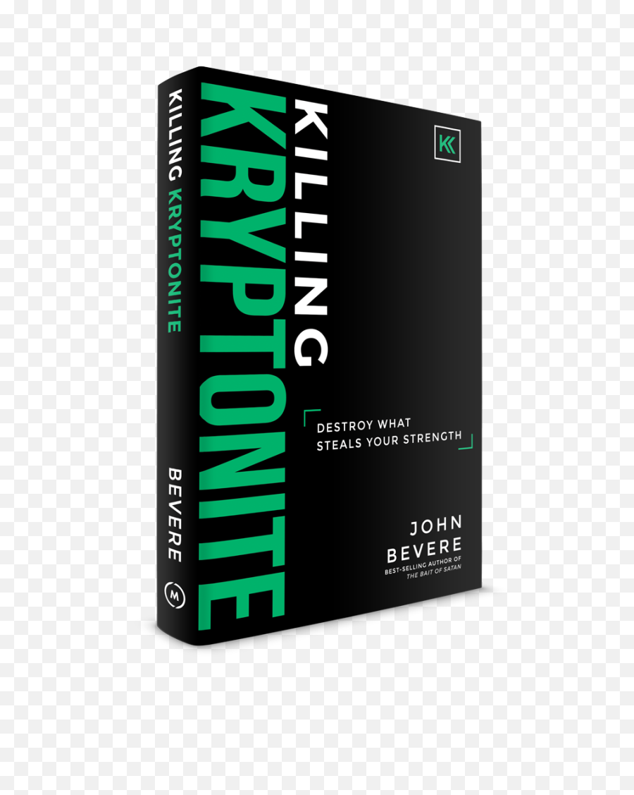 John Bevere Killing Kryptonite Book - Graphic Design Png,Kryptonite Png