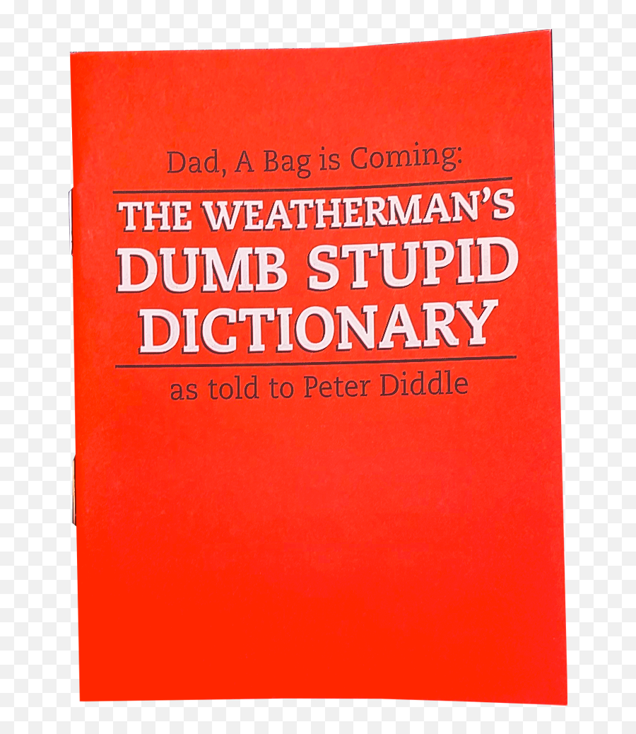 The Weathermans Dumb Stupid Dictionary - Wealth Of Nations Png,Dictionary Png