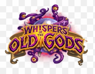The Next Hearthstone Expansion Is Called Whispers Of Old - Whispers Of The Old Gods Png,Hearthstone Png