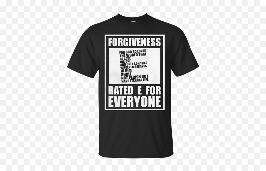 Forgiveness Rated E For Everyone T Shirt - Still Miss David Bowie T Shirt Png,E For Everyone Png