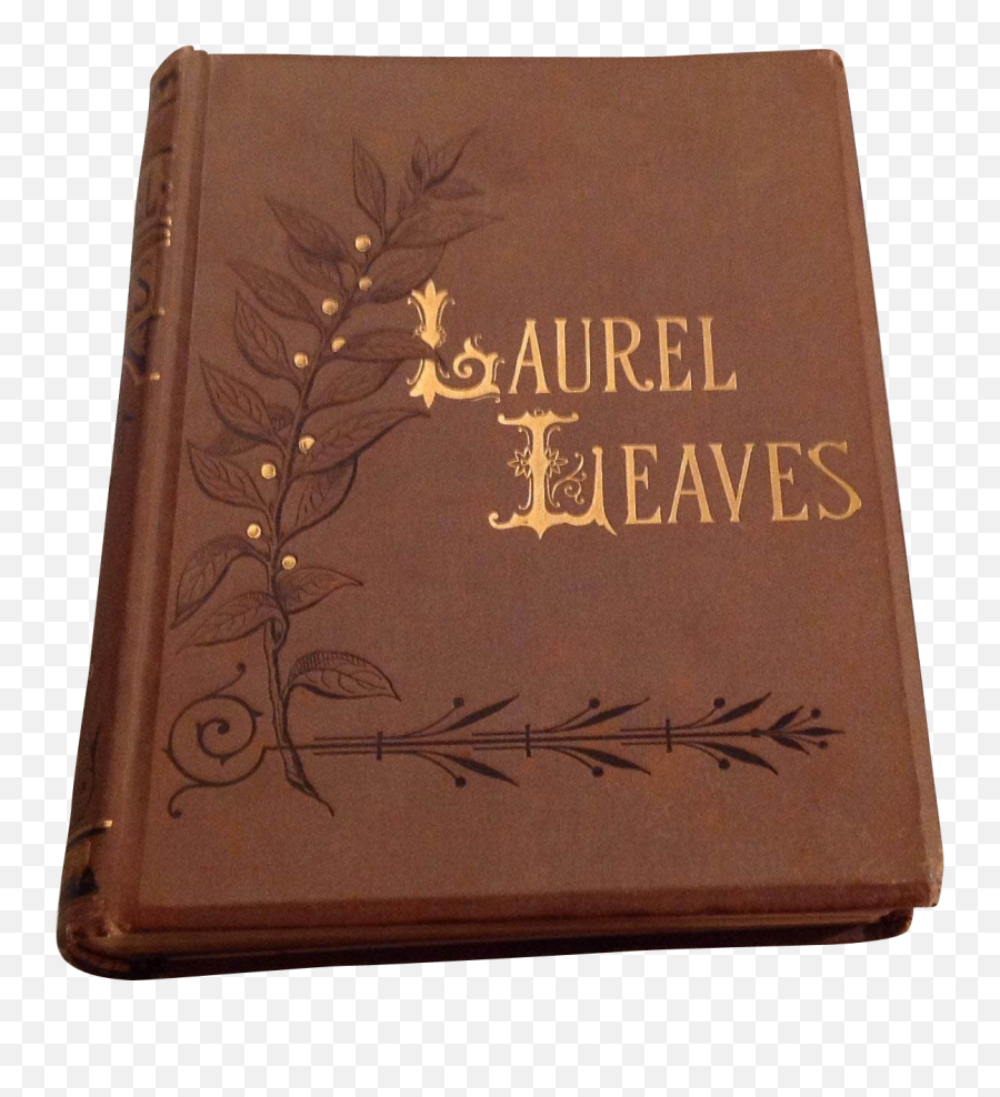 Old Book Cover Png - 1876 Laurel Leaves Original Poems Book Cover,Old Book Png