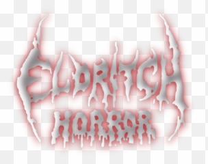 Eldritch Horror - Oldschool American Death Metal Illustration Png,Death Metal Logo