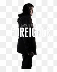 Foreigner 2017 Movie Poster Transparent - The Foreigner Png,Jackie Chan Png