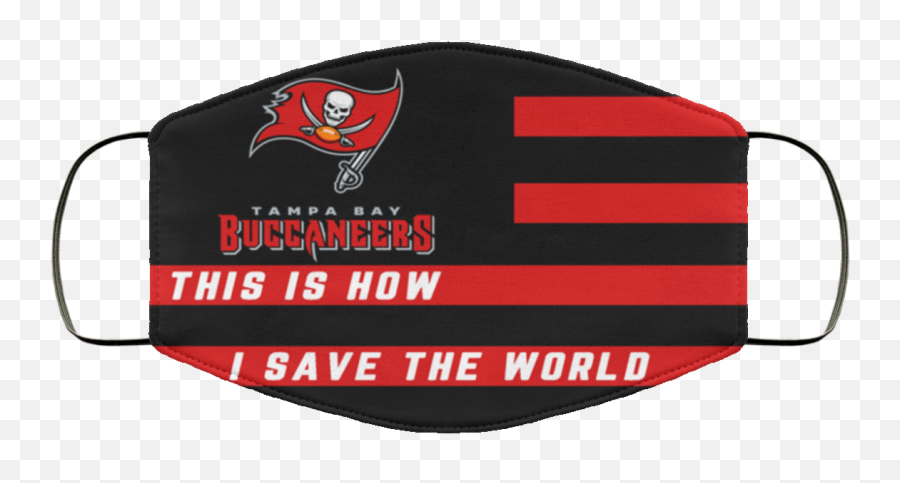 This Is How I Save The World Tampa Bay - Chester Bennington Face Mask Png,Tampa Bay Buccaneers Logo Png
