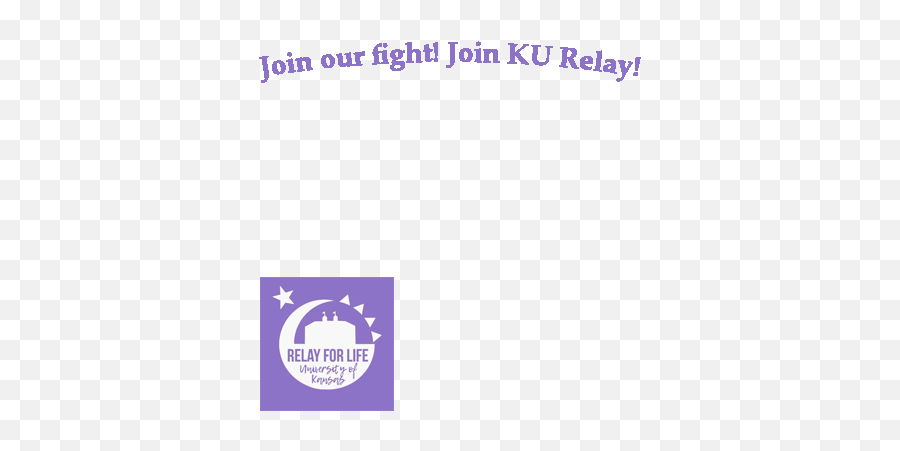 Ku Relay For Life 2019 - Support Campaign Twibbon Late To Be What You Png,Relay For Life Logo Png