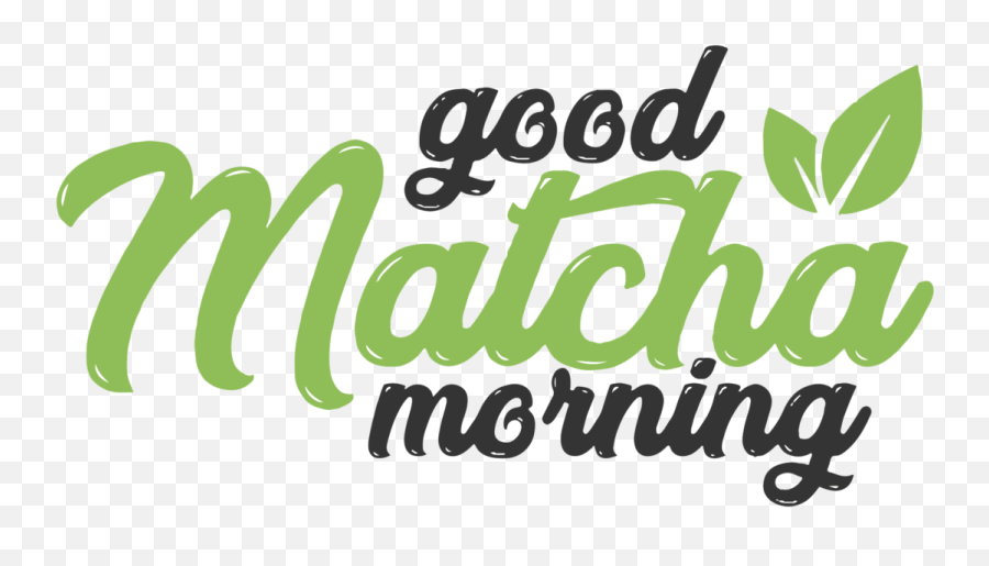 Good Matcha Morning - Good Matcha Morning Logo Png,Good Morning Logo
