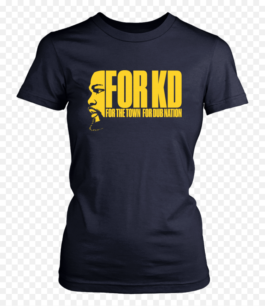 For Kd - For The Town Dub Nation Shirt Kevin Durant Golden Active Shirt Png,Kevin Durant Png