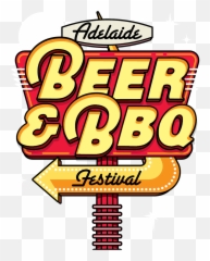 Beer Check Bbq Guaranteed Awesomeness - Adelaide Beer And Bbq Festival 2019 Png,Bbq Png