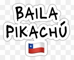 Baila Pikachu Chile Sticker Transparent Png - Borderize Clip Art