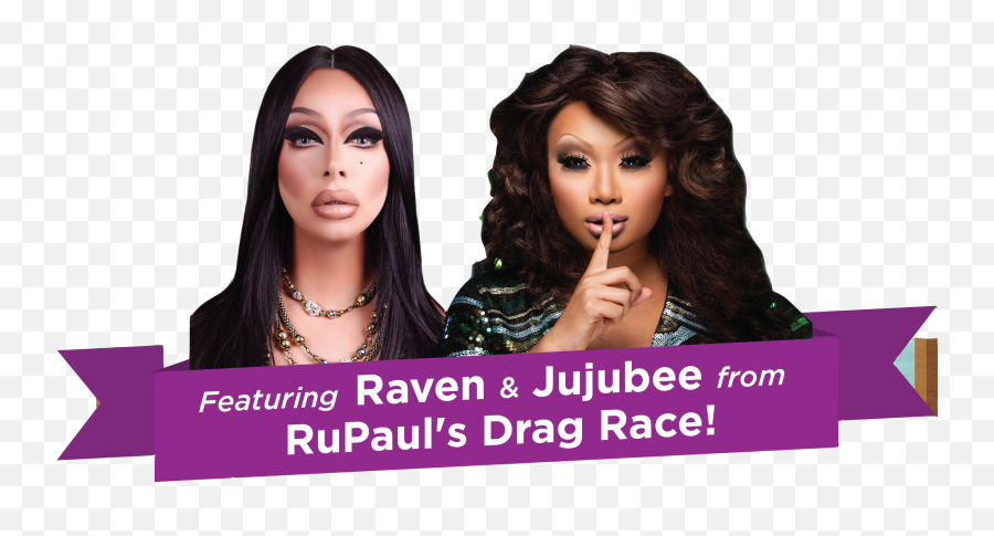 Raven And - Jujubee Png,Rupaul's Drag Race Logo