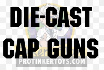 Die Cast Metal Guns U2013 Protinkertoyscom - For Adult png