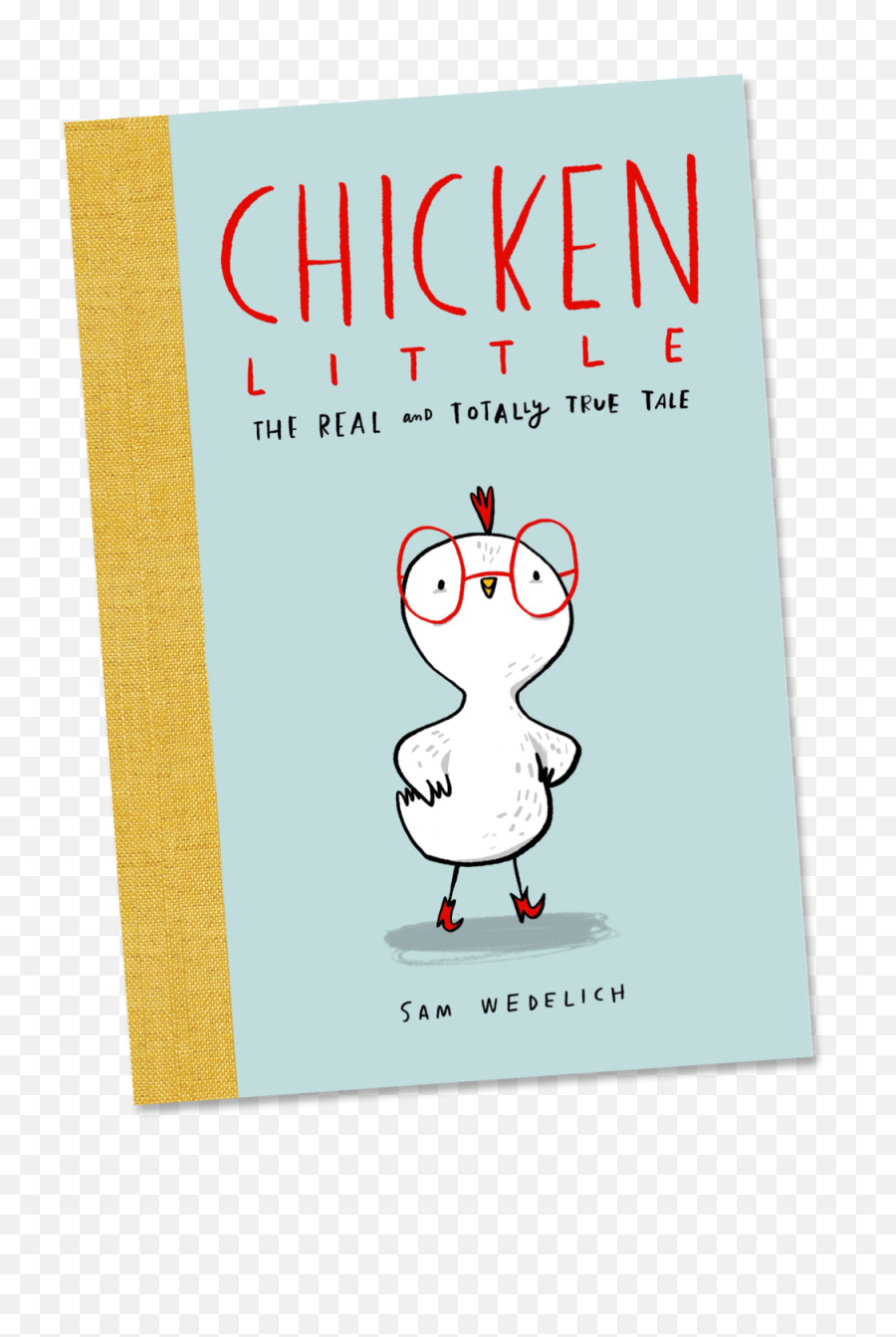 Download Chickenlittle - Preorder Chicken Little The Real Chicken Little By Sam Wedelich Png,Real Png