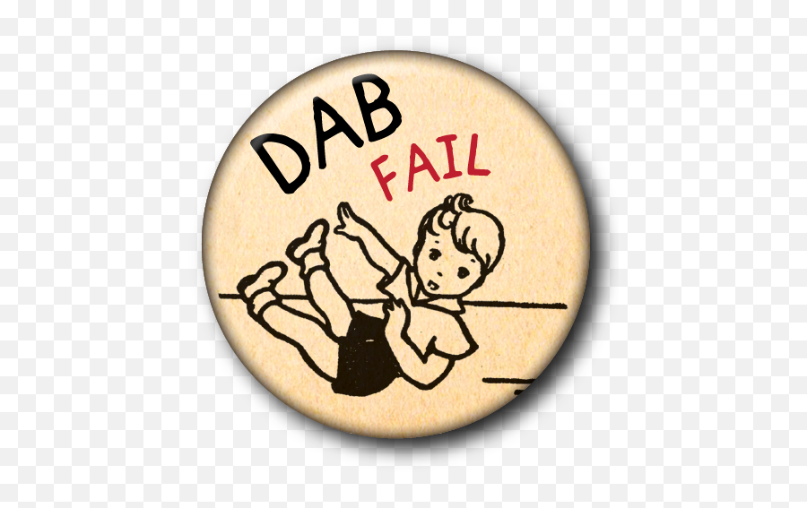 Dab Fail U2014 Custom Buttons Milwaukee - Mke Buttons Happy Png,Fail Png