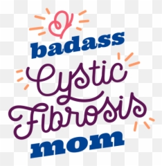 Badass Cystic Fibrosis Mom Sticker - Dot Png,Badass Png