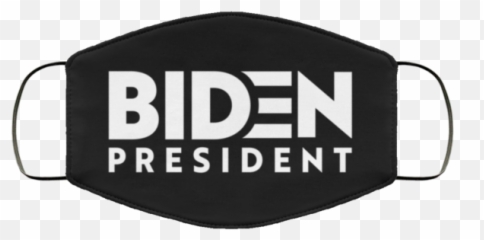 Joe Biden For President Face Mask - Mask Is As Useless As Our Politicians Png,Joe Biden Png