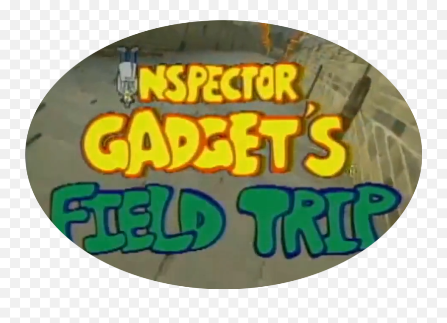 Field Trip Starring Inspector Gadget - Language Png,Inspector Gadget Logo
