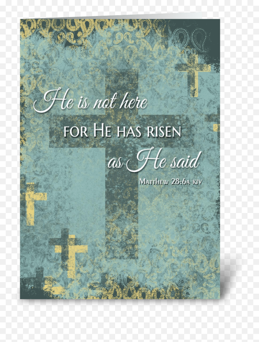 He Is Easter Cross Bible Verse - Greetings For Easter Bible Verse Png,He Is Risen Png