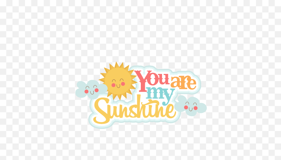 You Are My Sunshine Png 4 Image - Illustration,Sunshine Png