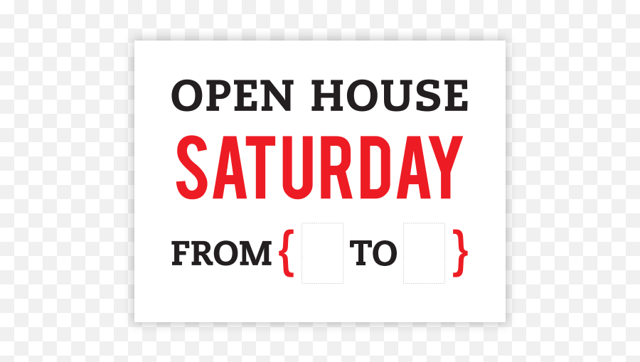 Open House Saturday From To - Parallel Png,Open House Png