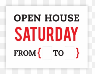 Open House Saturday From To - Parallel Png,Open House Png