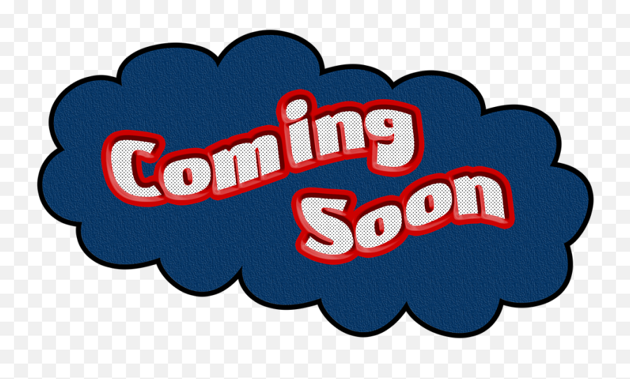 100 Free Coming Soon U0026 Badge Images - Pixabay Coming Soon Red And Blue Png,Coming Soon Logo