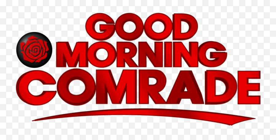 Super Tuesday Jenny Continued - Good Morning Comrade Png,Good Morning Logo