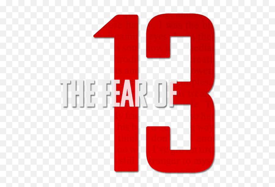 The Fear Of 13 - Parallel Png,13 Png
