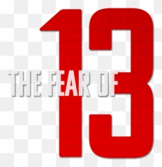 The Fear Of 13 - Parallel Png,13 Png