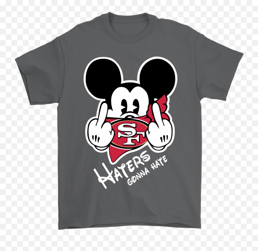 San Francisco 49ers Haters Gonna Hate - San Francisco 49ers Png,49ers Logo Png