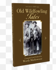 Old Wildfowling Tales Volume Iv - Book Cover Png,Old Book Png