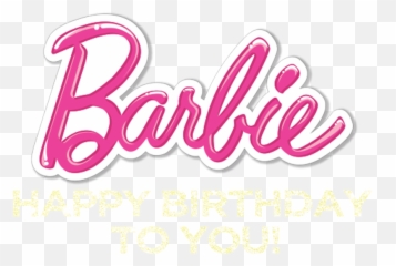 Happy Birthday To - Barbie png