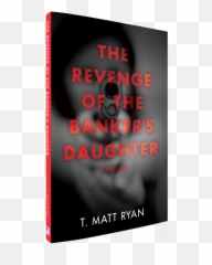 Download Book - Revenge Of The Bankeru0027s Daughter Png Image Book Cover,Revenge Png