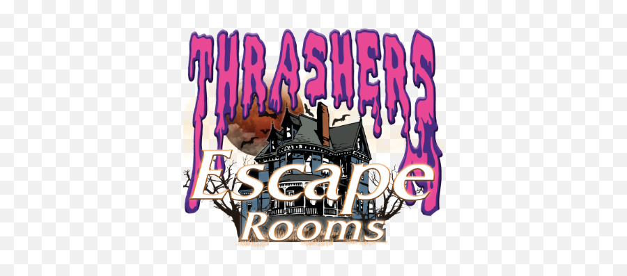 Escape Rooms - Thrashers House Of Terror Language Png,Thrasher Logo Font